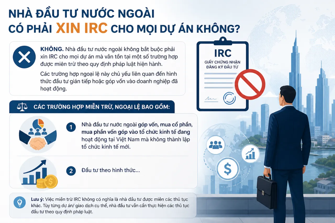 Nhà Đầu Tư Nước Ngoài Có Phải Xin IRC Cho Mọi Dự Án Không?